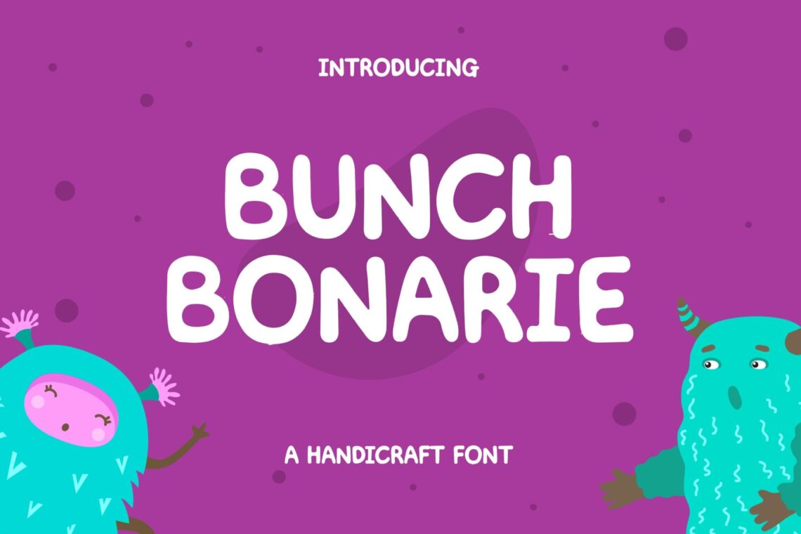 Bunch Bonarie Sans Serif Font Bunch Bonarie Sans Serif Font