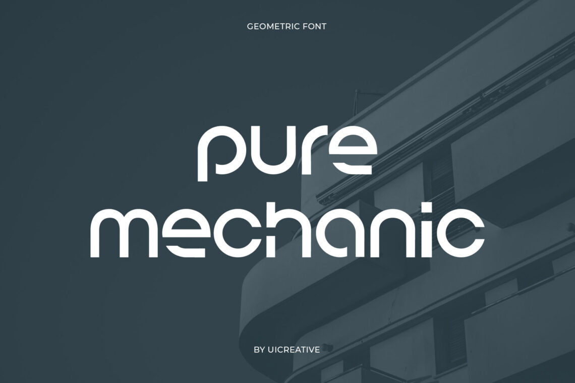 Pure Mechanic Futuristic Sans Serif Font Pure Mechanic Futuristic Sans Serif Font